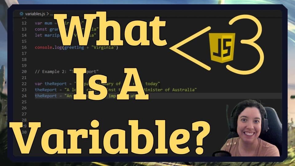 What is a Variable? | JS in <3